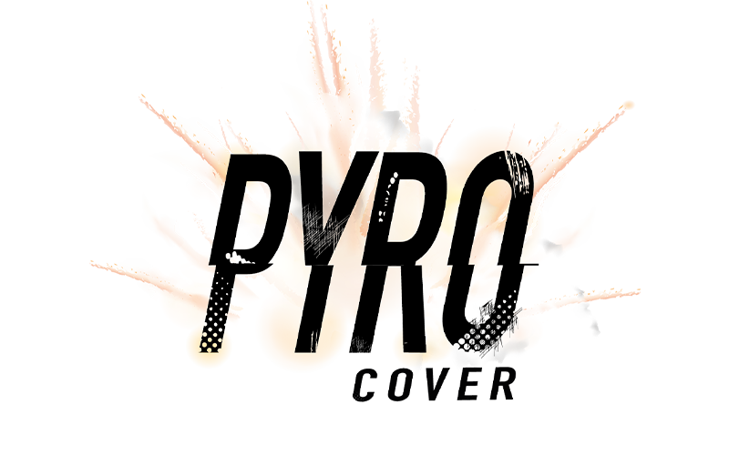 Pyro Cover
